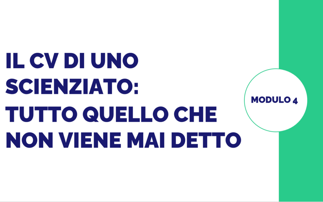 Modulo 4 – Il Curriculum vitae di uno scienziato
